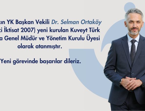 Kuveyt Türk Yatırım’a Atanan Vakfımızın YK Başkan Vekili Dr. Selman Ortaköy’ü Tebrik Ederiz!