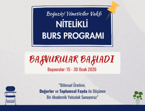 Boğaziçi Yöneticiler Vakfı  Nitelikli Burs Programı Başvuruları Başladı