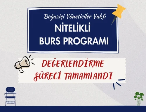 Nitelikli Burs Programı Süreci Tamamlandı